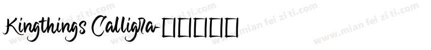 Kingthings Calligra字体转换
